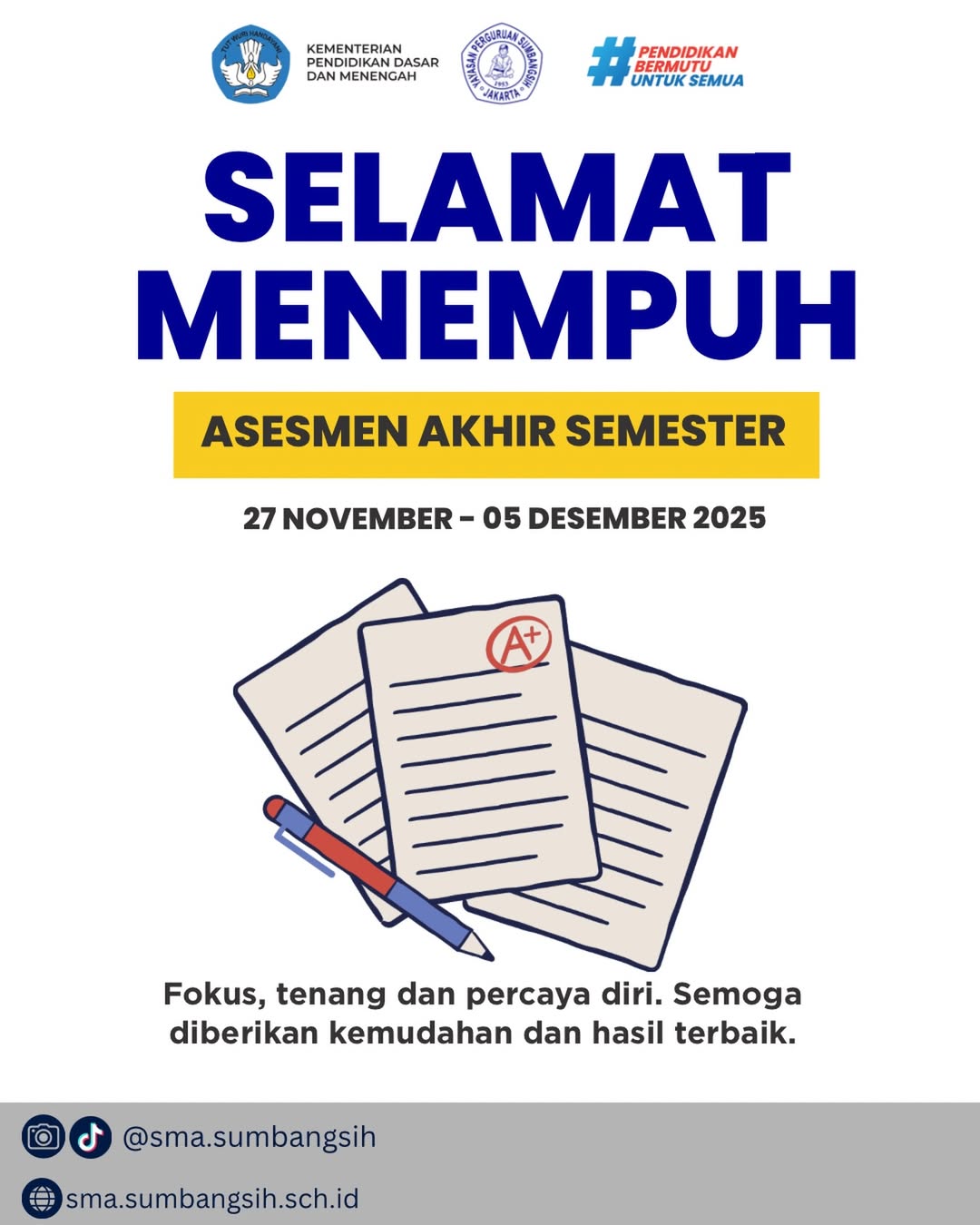 Selamat menempuh Asesmen Akhir Semester Ganjil Siswa-Siswi SMA Sumbangsih. Kerjakan dengan penuh